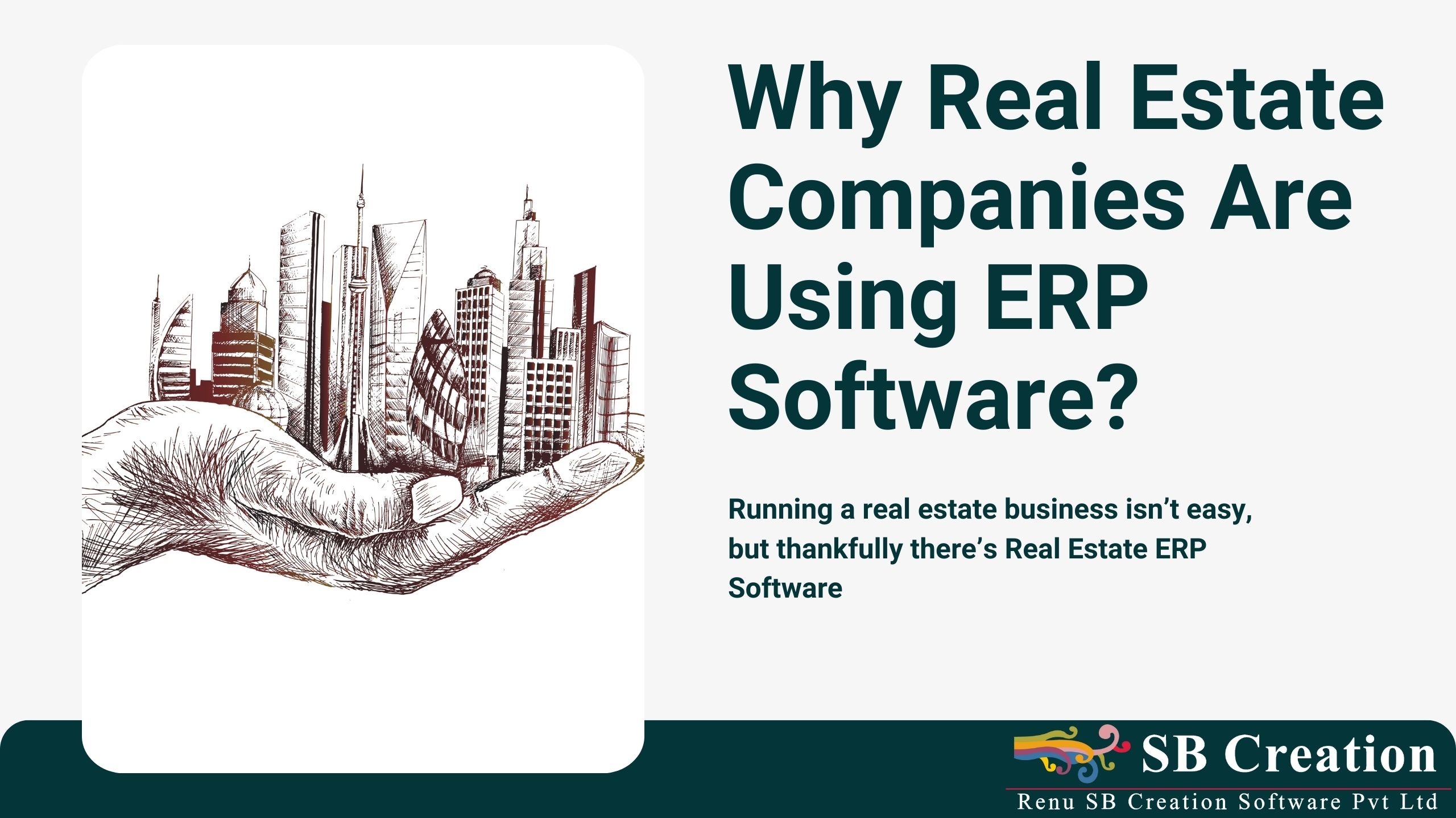 Why Real Estate Companies Are Using ERP Software?